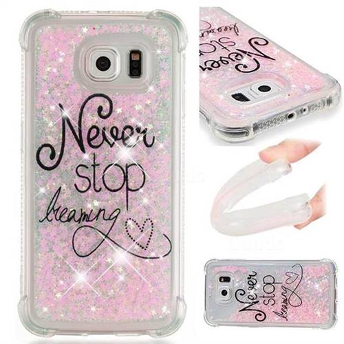 Never Stop Dreaming Dynamic Liquid Glitter Sand Quicksand Star TPU Case for Samsung Galaxy S6 G920